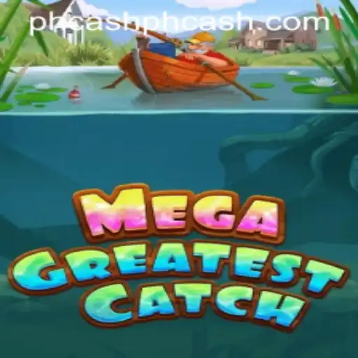 MegaGreatestCatch An Adventure with phcash
